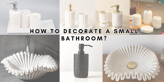 How to decorate a small bathroom? A guide to add luxurious feel to your small bathroom.